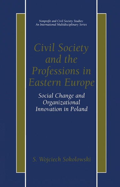 bokomslag Civil Society and the Professions in Eastern Europe