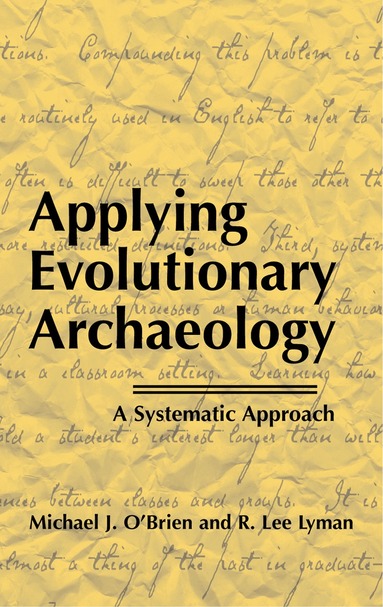 Michael J. O'Brien, R. Lee Lyman - Applying Evolutionary Archaeology, Inbunden