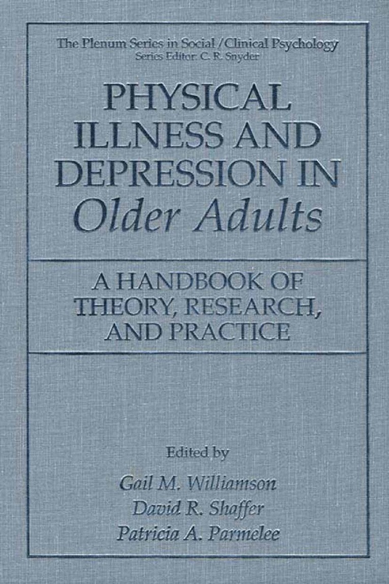 Gail M. Williamson, David R. Shaffer, Patricia A. Parmelee - Physical Illness and Depression in Older Adults, Inbunden