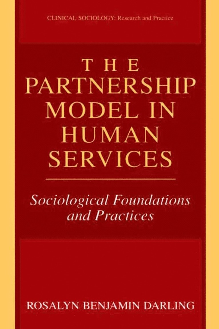 Rosalyn Benjamin Darling - Partnership Model in Human Services, Inbunden