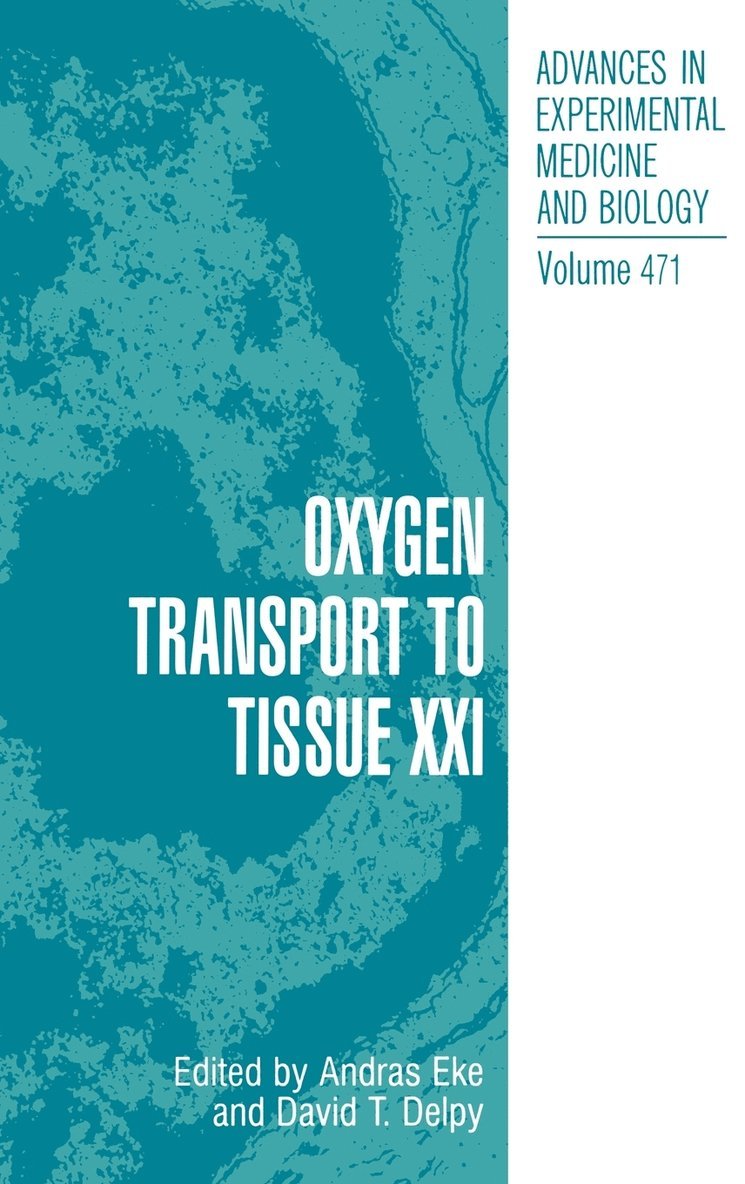 Oxygen Transport to Tissue XXI
