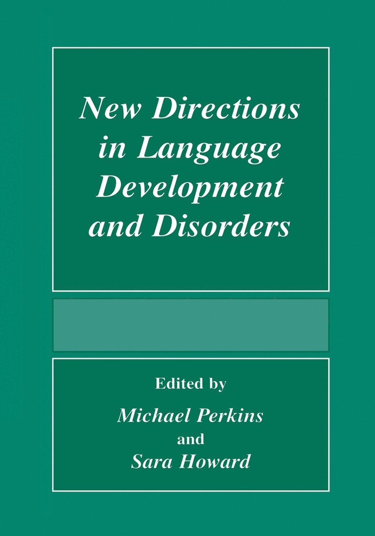 New Directions In Language Development And Disorders 1