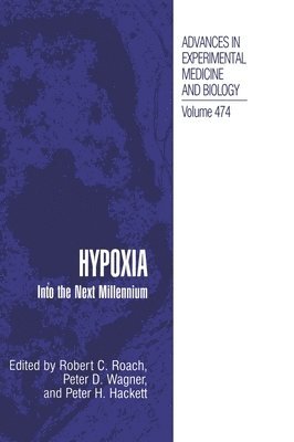 Hypoxia: Into the Next Millennium 1