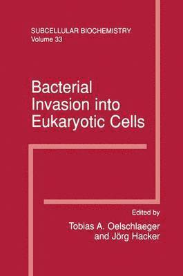 Tobias A. Oelschlaeger, Jörg H. Hacker - Bacterial Invasion into Eukaryotic Cells, Inbunden