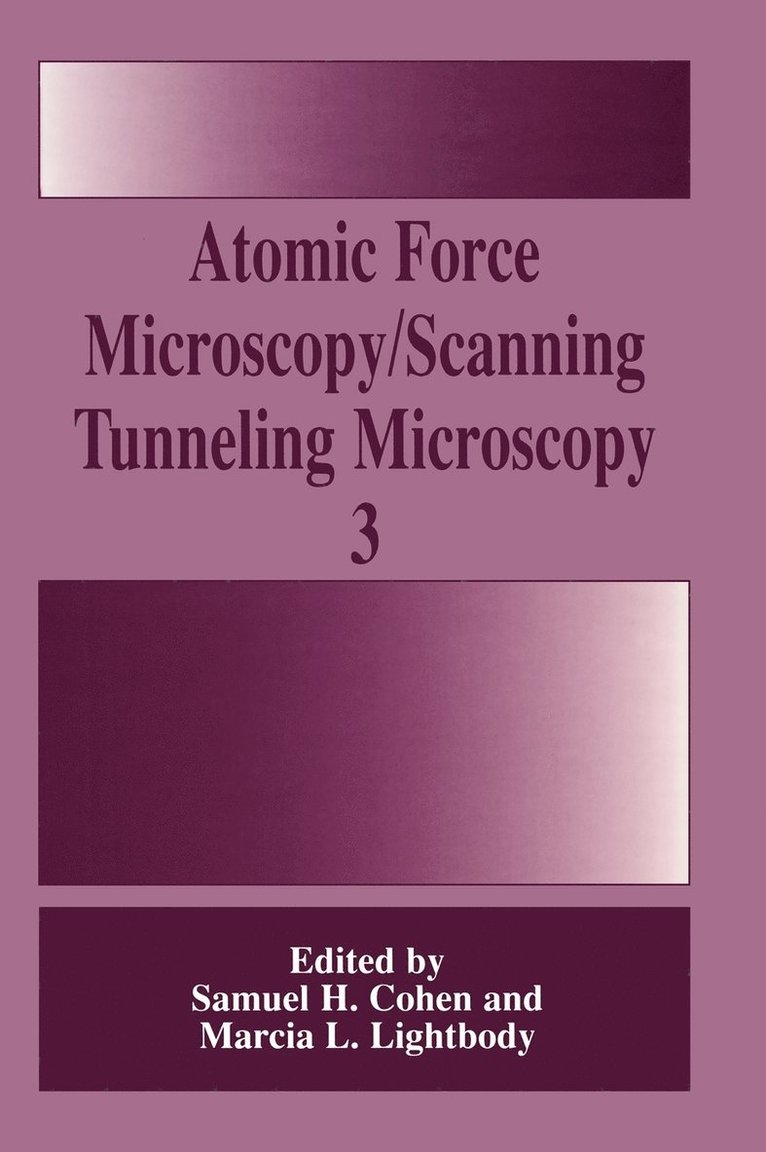 Atomic Force Microscopy/Scanning Tunneling Microscopy 3 1