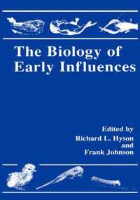 bokomslag The Biology of Early Influences