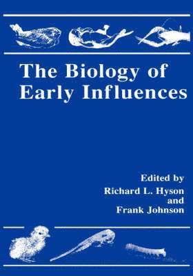 The Biology of Early Influences 1