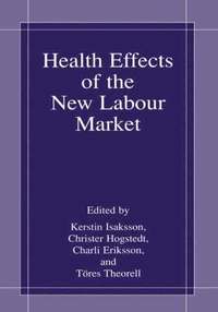 bokomslag Health Effects of the New Labour Market