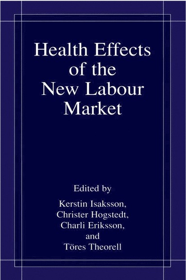 bokomslag Health Effects of the New Labour Market