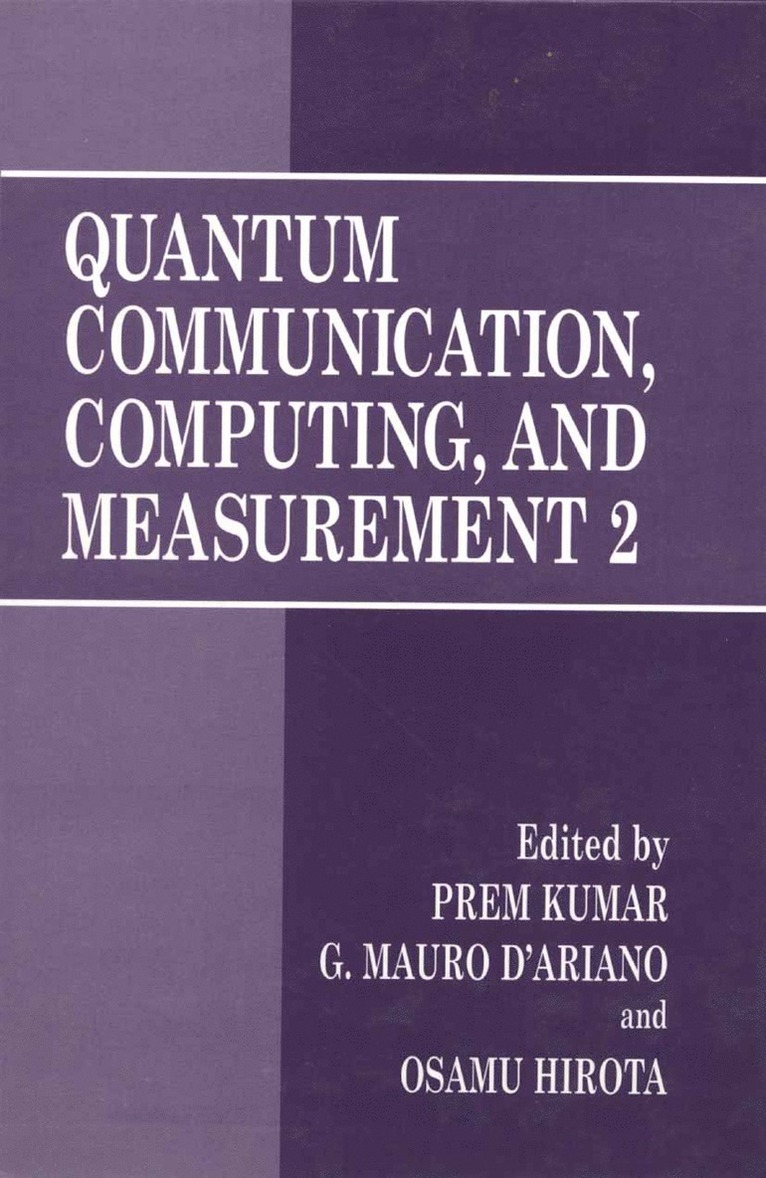 Prem Kumar, G. Mauro D'Ariano, Osamu Hirota - Quantum Communication, Computing, and Measurement 2, Inbunden