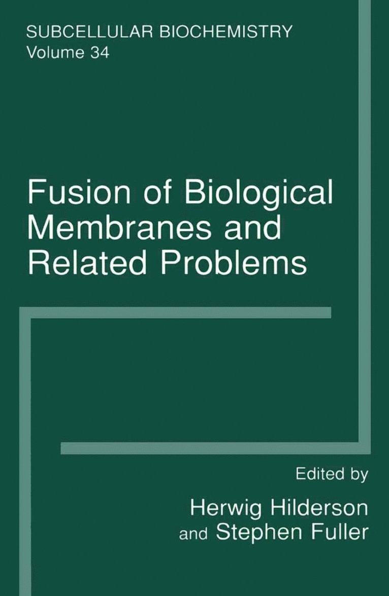 Herwig J. Hilderson, Stephen Fuller - Fusion of Biological Membranes and Related Problems, Inbunden