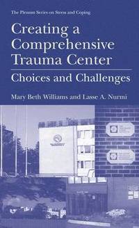 bokomslag Creating a Comprehensive Trauma Center