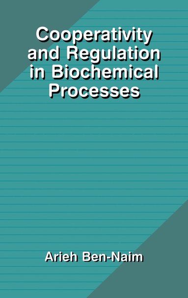 bokomslag Cooperativity and Regulation in Biochemical Processes