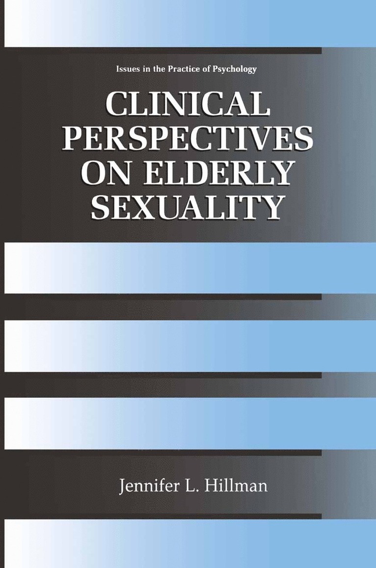 Clinical Perspectives on Elderly Sexuality 1