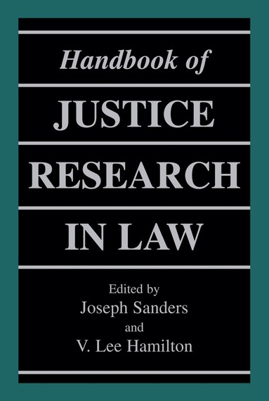 Joseph Sanders, V. Lee Hamilton - Handbook of Justice Research in Law, Inbunden