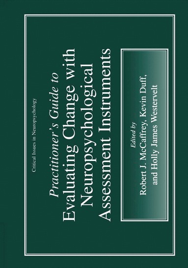 bokomslag Practitioner's Guide to Evaluating Change with Neuropsychological Assessment Instruments