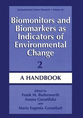 Biomonitors and Biomarkers as Indicators of Environmental Change 2 1