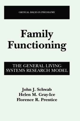 John J. Schwab, Helen Gray-Ice, Florence R. Prentice - Family Functioning, Inbunden