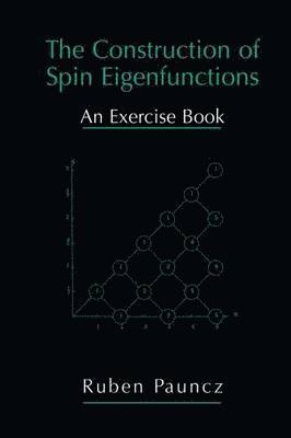 bokomslag The Construction of Spin Eigenfunctions