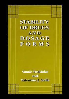 Stability of Drugs and Dosage Forms 1