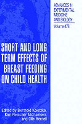 Short and Long Term Effects of Breast Feeding on Child Health 1