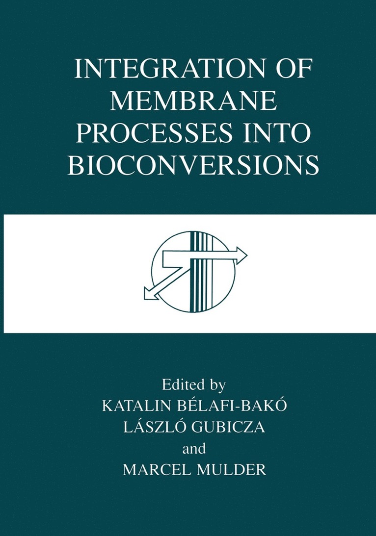 Integration of Membrane Processes into Bioconversions 1