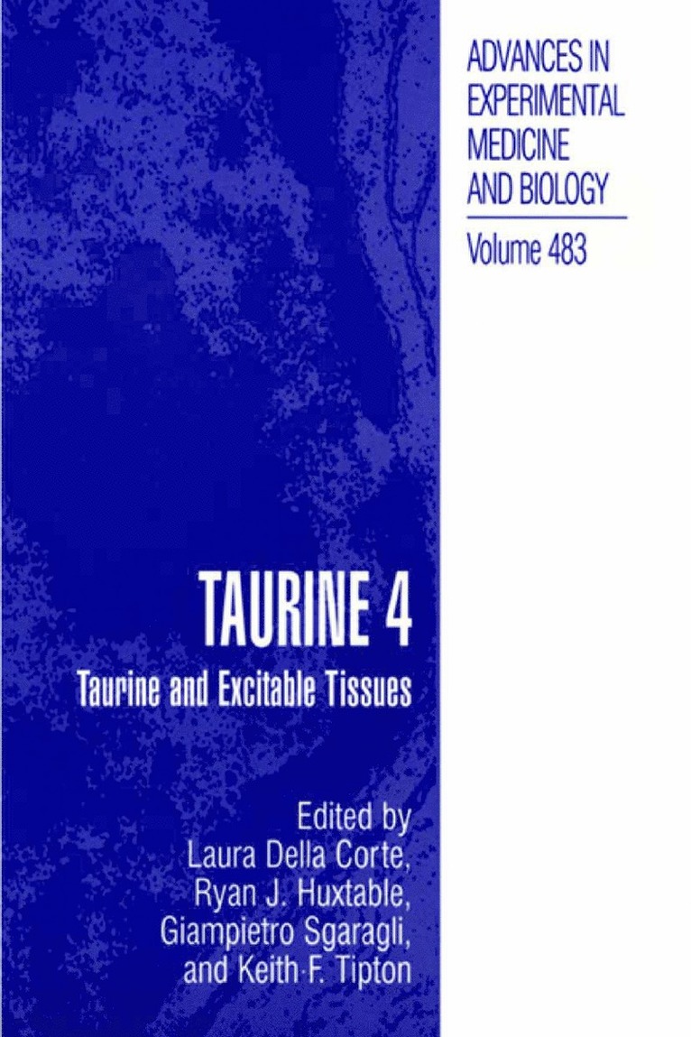 Laura Della Corte, Ryan J. Huxtable, Giampietro Sgaragli, Keith F. Tipton, Ryan J Huxtable, Keith F Tipton - Taurine 4, Inbunden