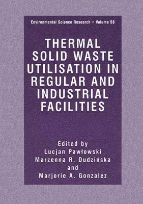 Thermal Solid Waste Utilisation in Regular and Industrial Facilities 1