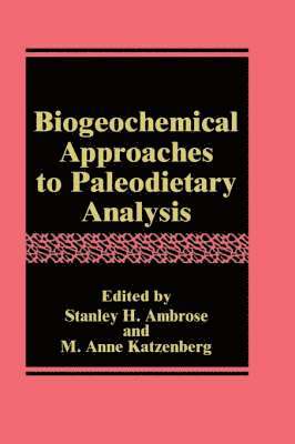 Biogeochemical Approaches to Paleodietary Analysis 1