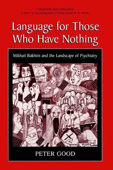 Peter Good - Language for Those Who Have Nothing, Inbunden