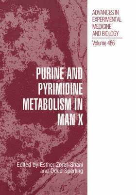 Purine and Pyrimidine Metabolism in Man X 1