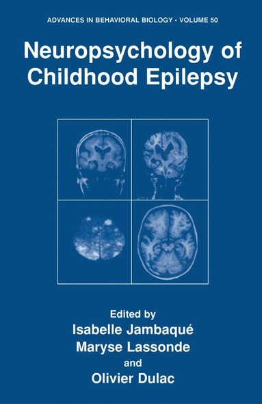 Isabelle Jambaque, Maryse Lassonde, Isabelle Jambaqué, Maryse Lassonde, Olivier Dulac - Neuropsychology of Childhood Epilepsy, Inbunden