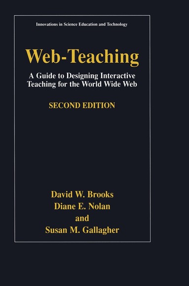 David W. Brooks, Diane E. Nolan, Susan M. Gallagher - Web-Teaching, Häftad