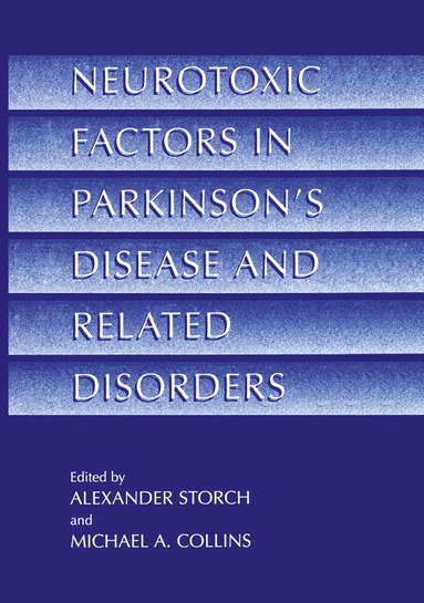 bokomslag Neurotoxic Factors in Parkinsons Disease and Related Disorders