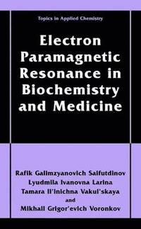 bokomslag Electron Paramagnetic Resonance in Biochemistry and Medicine