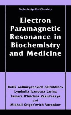 Electron Paramagnetic Resonance in Biochemistry and Medicine 1