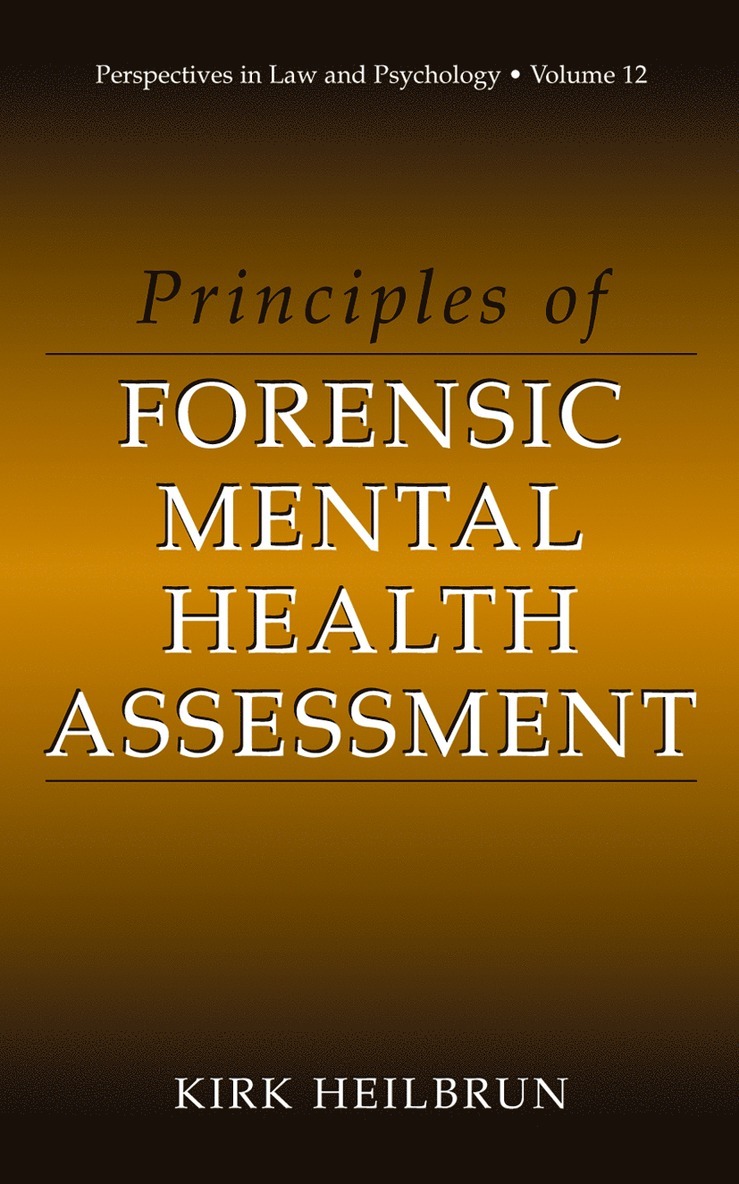 Principles of Forensic Mental Health Assessment 1