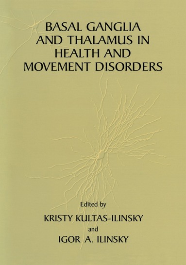 bokomslag Basal Ganglia and Thalamus in Health and Movement Disorders