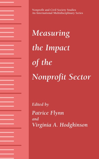 Patrice Flynn, Virginia A. Hodgkinson - Measuring the Impact of the Nonprofit Sector, Häftad