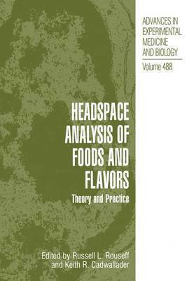 Headspace Analysis of Foods and Flavors 1