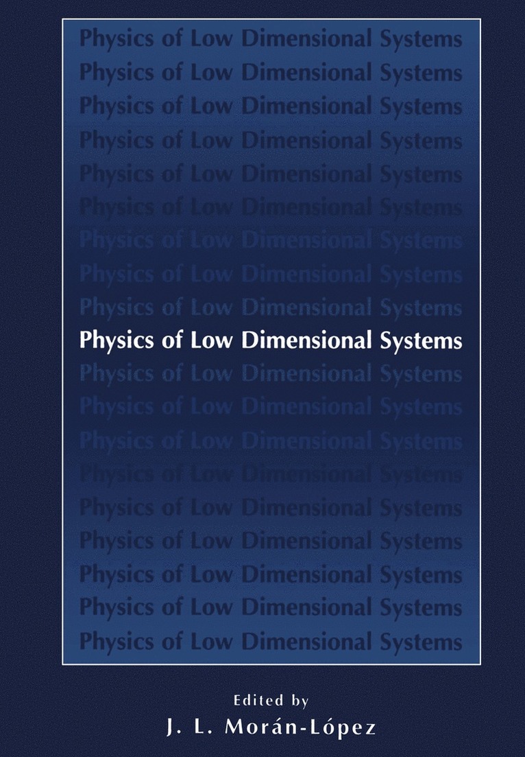 Physics of Low Dimensional Systems 1