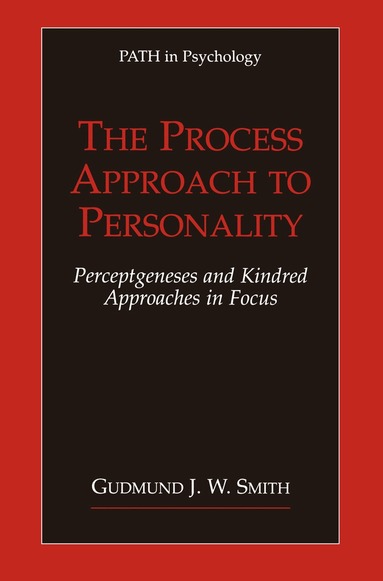Gudmund J.W. Smith - Process Approach to Personality, Inbunden