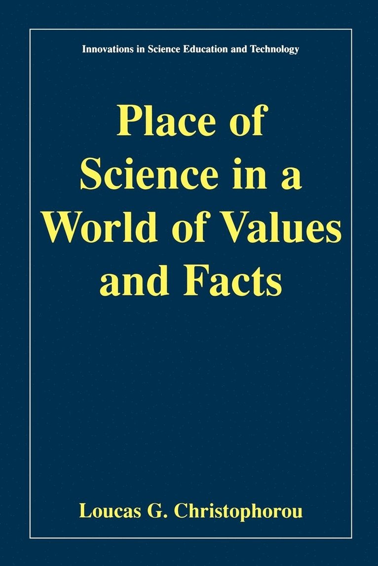 Place of Science in a World of Values and Facts