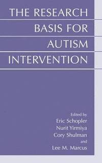 bokomslag The Research Basis for Autism Intervention
