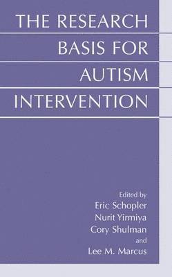 The Research Basis for Autism Intervention 1