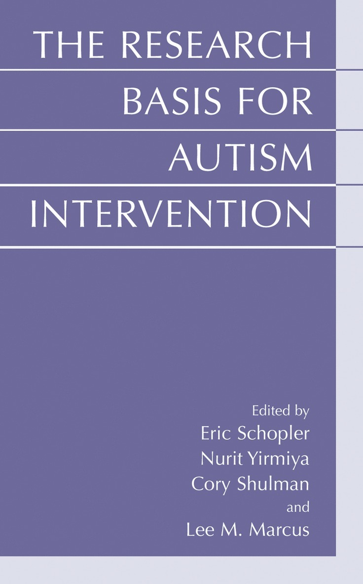 Eric Schopler, Nurit Yirmiya, Cory Shulman, Lee M. Marcus - Research Basis for Autism Intervention, Inbunden
