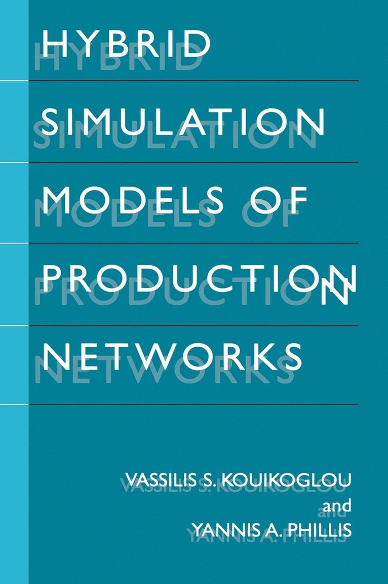 Hybrid Simulation Models of Production Networks 1