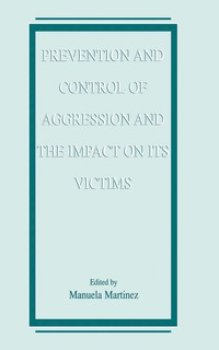 bokomslag Prevention and Control of Aggression and the Impact on its Victims