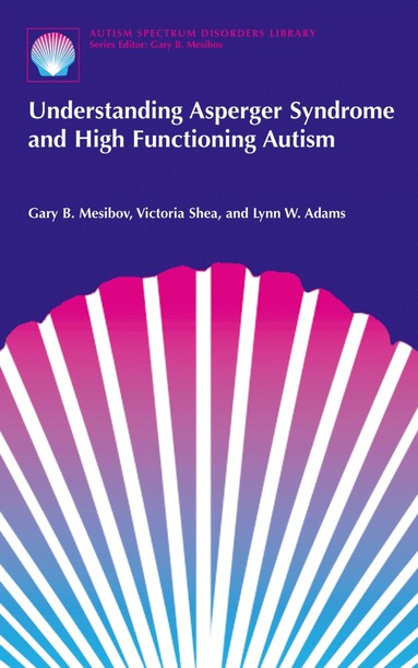 bokomslag Understanding Asperger Syndrome and High Functioning Autism