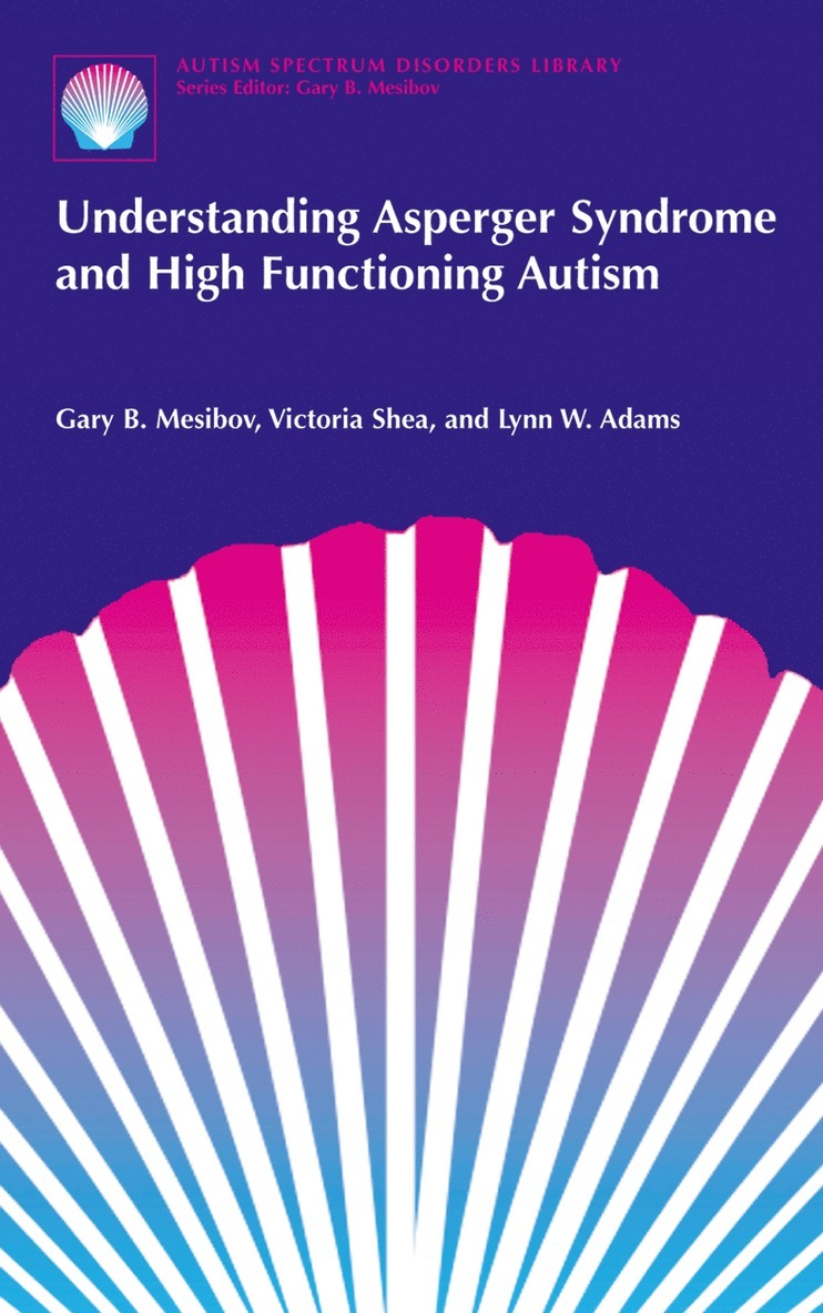 Understanding Asperger Syndrome and High Functioning Autism 1